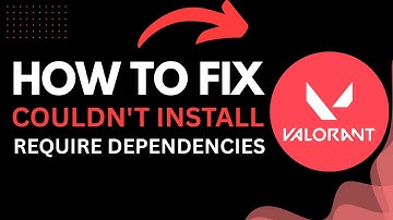 How to Fix Valorant “Couldn’t Install Required Dependencies” Error (2025 Guide)