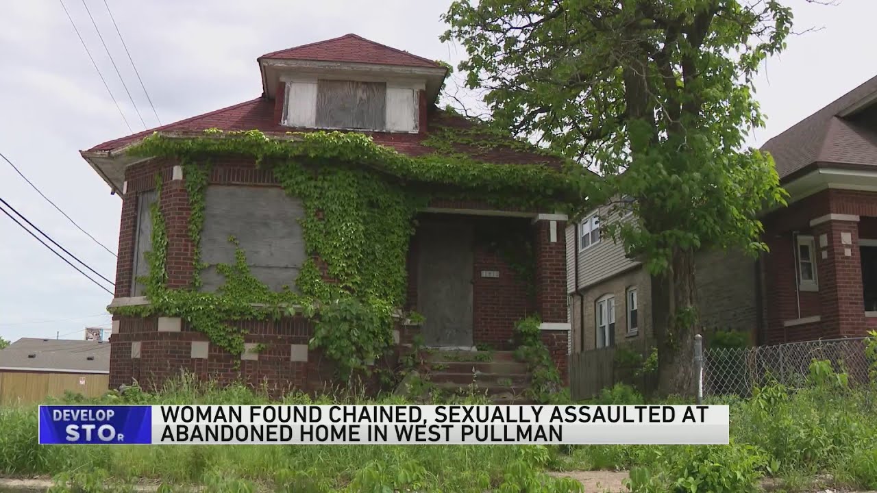 Woman found chained, sexually assaulted in abandoned home in West Pullman