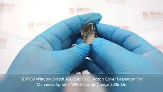 BDP889 Window Switch Button Cover Passenger Door For Mercedes Sprinter W906 Crafter Dodge 2006-On