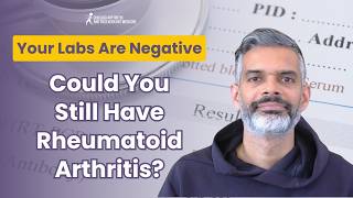 Your Labs Are Negative, Could You Still Have Rheumatoid Arthritis?