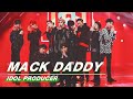Review Of PD KUN S Final Stage Mack Daddy 蔡徐坤最终出道曲 Mack Daddy 偶像练习生 Idol Producer IQIYI 