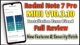 Redmi Note 7 Pro MIUI V10.3.10 Full Review New Feature, BUG Fixes, Installation Error Fixed screenshot 5