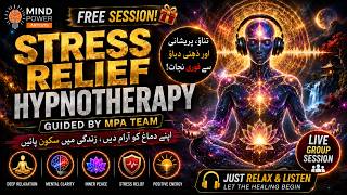 Free Guided Hypnotherapy for Stress Relief (Deep Relaxation Session I Mind Power Artists