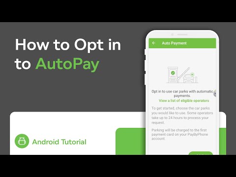 How to Opt in to AutoPay with PayByPhone | Android