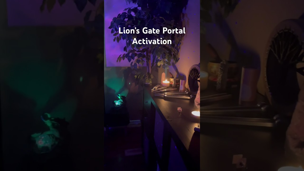 I&rsquo;m getting ready for an activation with the Lion&rsquo;s Gate Portal.