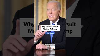 Why Trump is watching Biden’s lawsuit: It may apply to him next | THE GAVEL