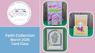 Faith Collection March 2025 Card Class