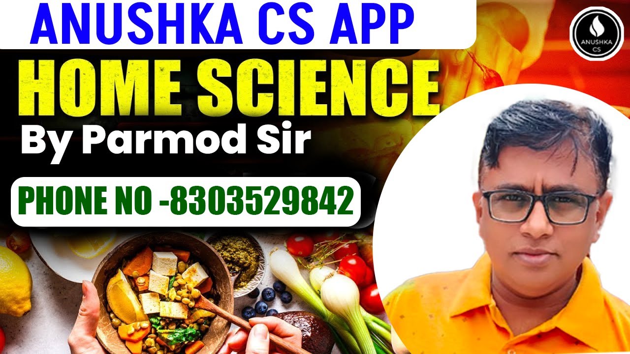 ANUSHKA CS APP  | Home Science | By Parmod sir | Call Now - 7007609172,8303529842