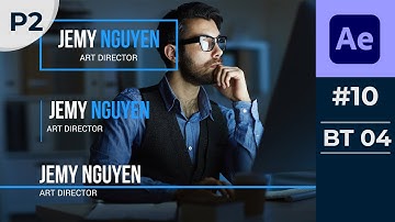 Hướng dẫn After Effect | Bài 10: Tạo chuyển động TEXT MOTION sử dụng SET MATTE