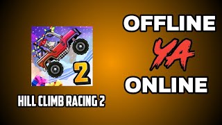 Hill climb racing 2 game offline ya online