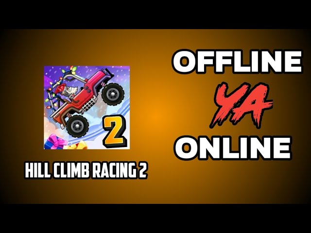 Hill climb racing 2 game offline ya online
