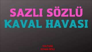 Sazli Sözlü Kaval Havasi
