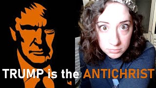 Trump is the Antichrist CONFIRMED!
