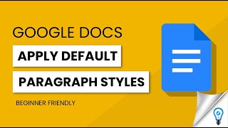 How to Apply Default Paragraph Styles in Google Docs