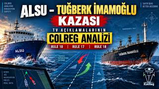ALSU – Tuğberk İmamoğlu Kazası  TV Açıklamalarının COLREG Analizi  Rule 10