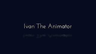 Animation Demo Reel - Ivan Moe 2015
