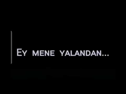 ay mene yalandan \