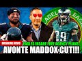 🚨WOW! Eagles CUT Avonte Maddox✂️ |  🛑 HUGE SIGN: Eagles REVEAL Aggressive Free Agency Plans!!! 🚀