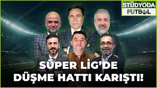  Süper Ligde Düşme Hattı Alev Alev - Stüdyoda Futbol