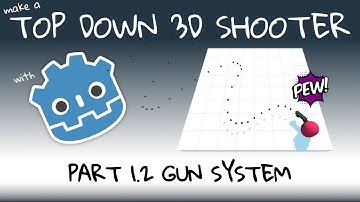 Make a 3D Top Down Shooter with Godot - Part 1.2 Gun System