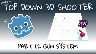 Famous Make a 3D Top Down Shooter with Godot - Part 1.2 Gun System Profile