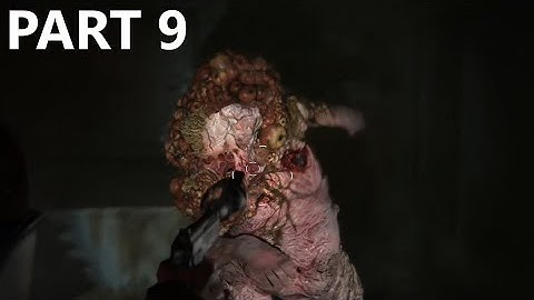 THE LAST OF US PART II Walkthrough gameplay part 9 - SHAMBLERS - No commentary (FULL GAME)