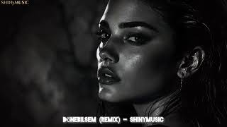 Dönebilsem (Deep House Remix) Shiny