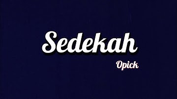 Opick - Sedekah | Lirik