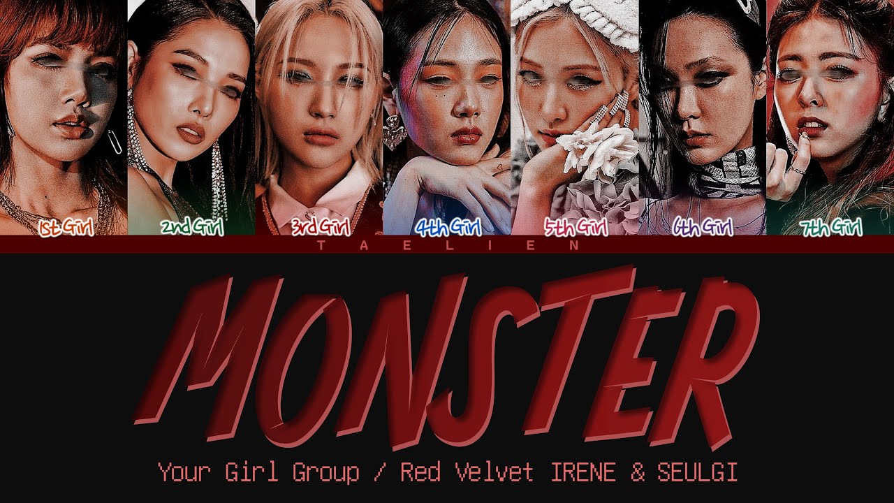 Your Girl Group - 'Monster' By Red Velvet IRENE & SEULGI [7 Members] (Color Coded Lyrics/가사)