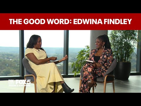 The Good Word: Edwina Findley