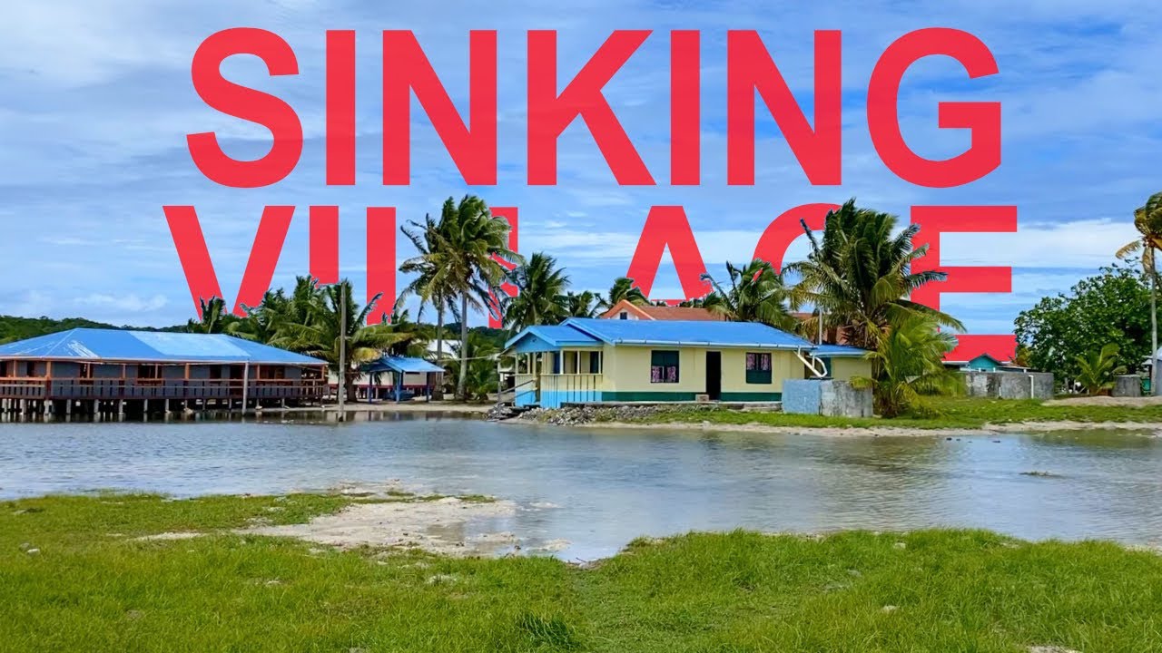 Fiji’s Sinking Village [🎥62🇫🇯]