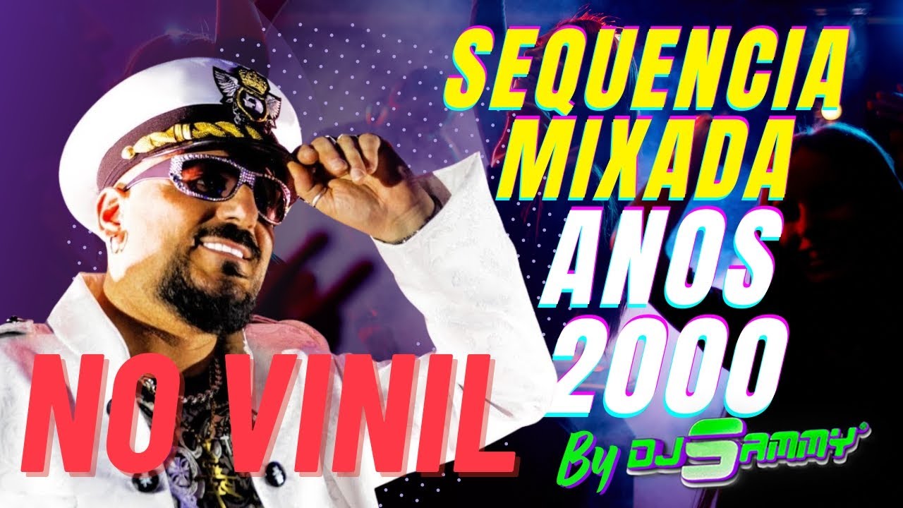SEQUENCIA MIXADA  ANOS 2000 (VINIL) Anti-Funky - Erika - Total bang