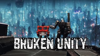 Transformers: Broken Unity (Stop Motion short film)