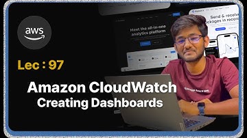 Lec 97: AWS CloudWatch - Creating Dashboards