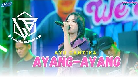 AYANG-AYANG - AYU CANTIKA (LINGSIR MUSIC FT. FARIZ KENDANG) #LingsirBersatu #ayucantika
