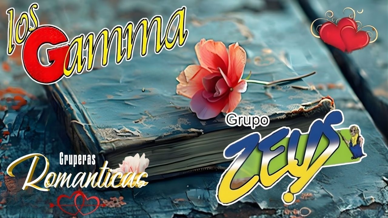 💖Grupo Zeus y Grupo Gamma Viejitas Pero Románticas💥💥 20 Grandes Éxitos