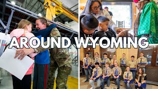 AROUND WYOMING: Artists Wanted, Scouts Honored, and Coming Home!
