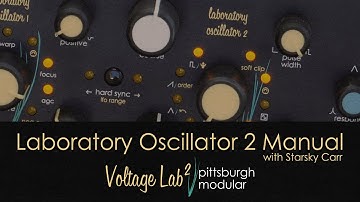 Voltage Lab 2 Laboratory Oscillator 2 Manual with Starsky Carr