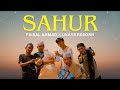 Faisal Ahmad X Ukays Sahur Official Music Video