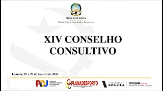 XIV-CONSELHO CONSULTIVO DO MINJUD