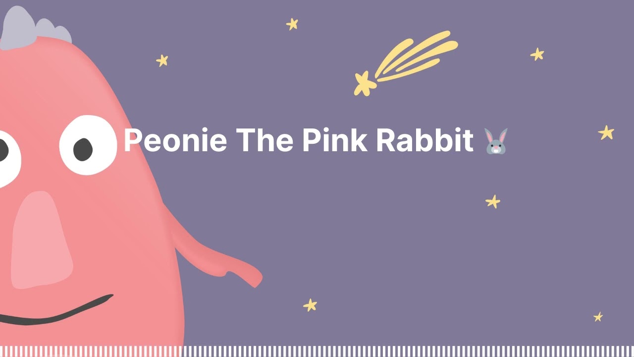Peonie The Pink Rabbit 🐰 : Sleep Tight Stories - Bedtime Stories for Kids