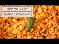 How to make Mexican Picadillo!