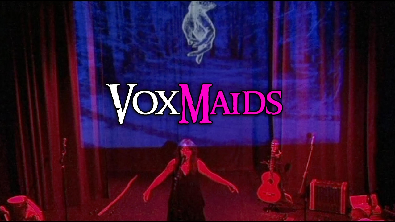 VoxMaids | Video Backdrop, SF Fringe Festival