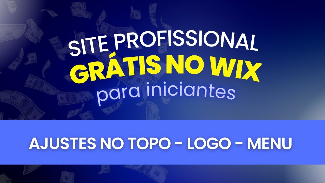 Ajustes no Topo, Logo e Menu do Site WIX - Curso Site Grátis no WIX