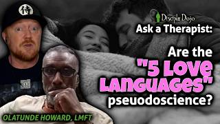 A Licensed Therapist's Take On The 5 Love Languages (w/ Olatunde Howard)