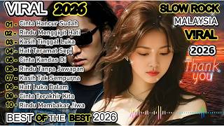 SLOW ROCK MELAYU VIRAL 2026 💔 Tak Mungkin Kembali  Santai Dengan Lagu Penuh Perasaan