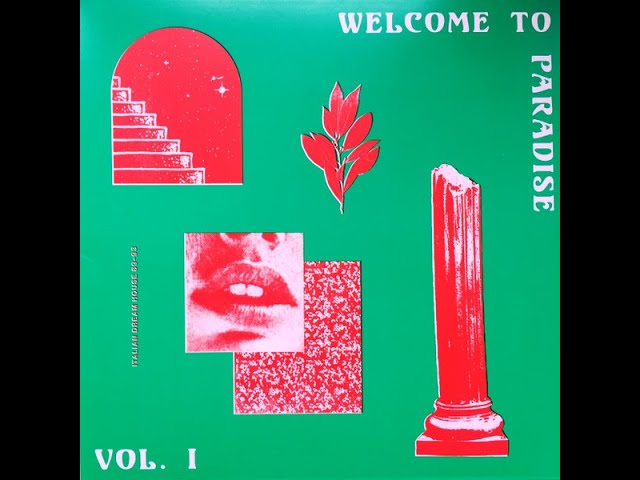 Various – Welcome To Paradise Vol. I: Italian Dream House 89-93 class=