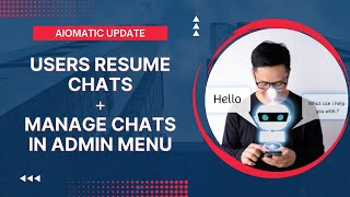 Aimogen: Persistent Chat Update - Users Continue Their Previous Chats + Chat Logs In Admin Menu