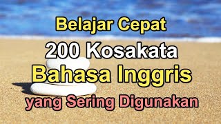 Belajar Cepat 200 Kosakata Bahasa Inggris yang Sering Digunakan screenshot 5