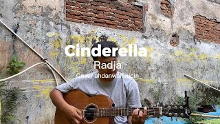 Cinderella - radja // Cover ahdanwahyudn_ #cover #cinderella #radjaband